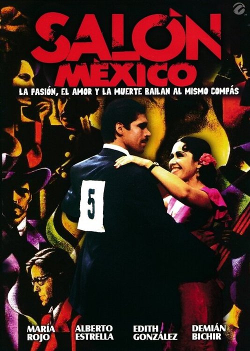 Смотреть фильм Салун в Мехико / Salón México (1996) онлайн в хорошем качестве HDRip