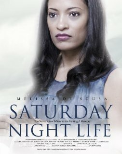 Смотреть фильм Saturday Night Life (2006) онлайн 