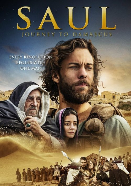 Смотреть фильм Саул: Путешествие в Дамаск / Saul: The Journey to Damascus (2014) онлайн 
