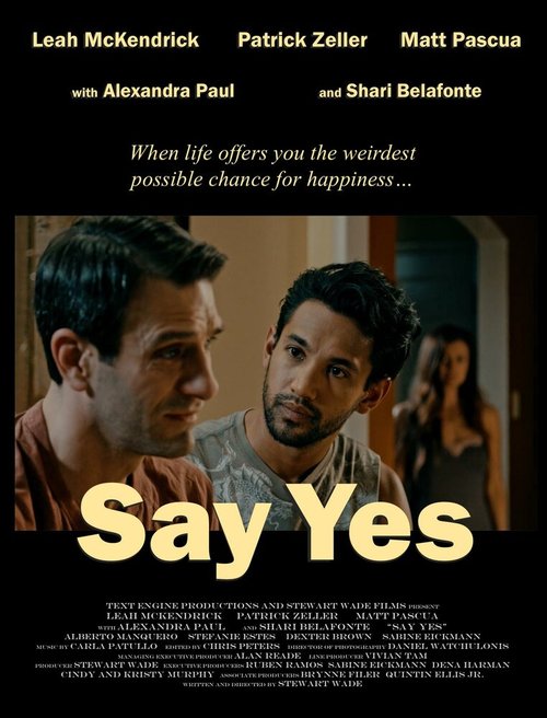 Смотреть фильм Say Yes (2018) онлайн в хорошем качестве HDRip