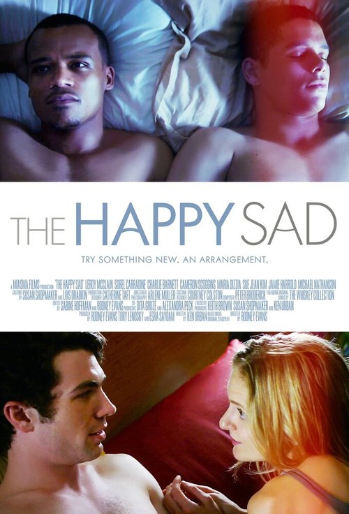 Смотреть фильм Счастливо печальные / The Happy Sad (2013) онлайн в хорошем качестве HDRip
