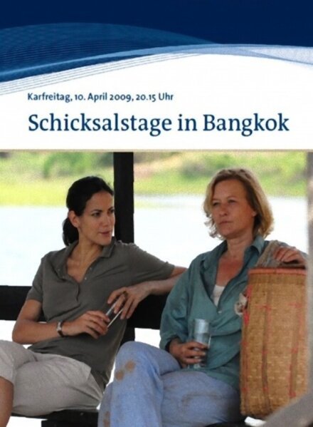 Смотреть фильм Schicksalstage in Bangkok (2009) онлайн в хорошем качестве HDRip