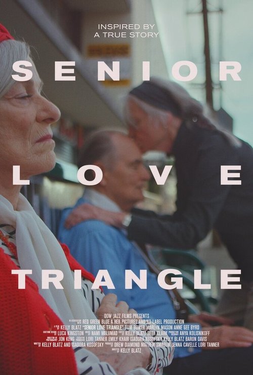 Смотреть фильм Senior Love Triangle (2019) онлайн в хорошем качестве HDRip