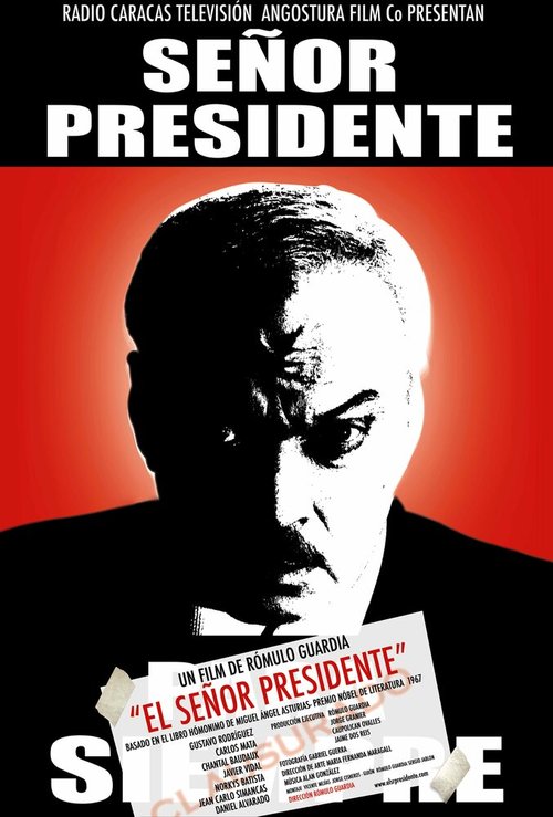 Смотреть фильм Сеньор Президент / El Señor Presidente (2007) онлайн в хорошем качестве HDRip