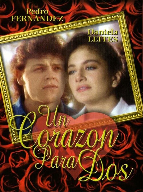 Смотреть фильм Сердце для двоих / Un corazón para dos (1990) онлайн в хорошем качестве HDRip