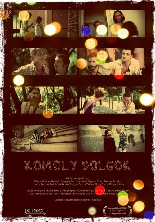 Смотреть фильм Серьёзные вещи / Komoly dolgok (2010) онлайн в хорошем качестве HDRip