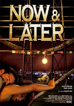 Смотреть фильм Сейчас и Позже / Now & Later (2009) онлайн в хорошем качестве HDRip