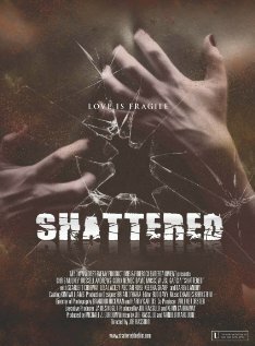 Смотреть фильм Shattered! (2008) онлайн 