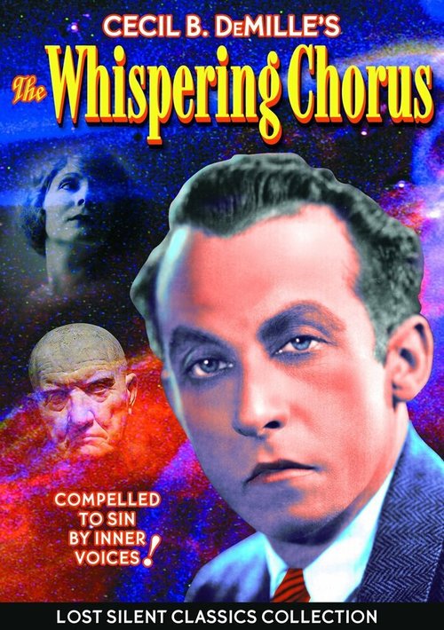 Смотреть фильм Шепчущий хор / The Whispering Chorus (1918) онлайн в хорошем качестве SATRip