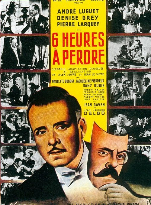 Смотреть фильм Шесть потерянных часов / Six heures à perdre (1946) онлайн в хорошем качестве SATRip