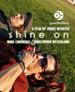 Смотреть фильм Shine On (2008) онлайн 