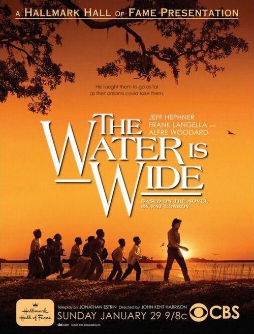 Смотреть фильм Широкая вода / The Water Is Wide (2006) онлайн в хорошем качестве HDRip
