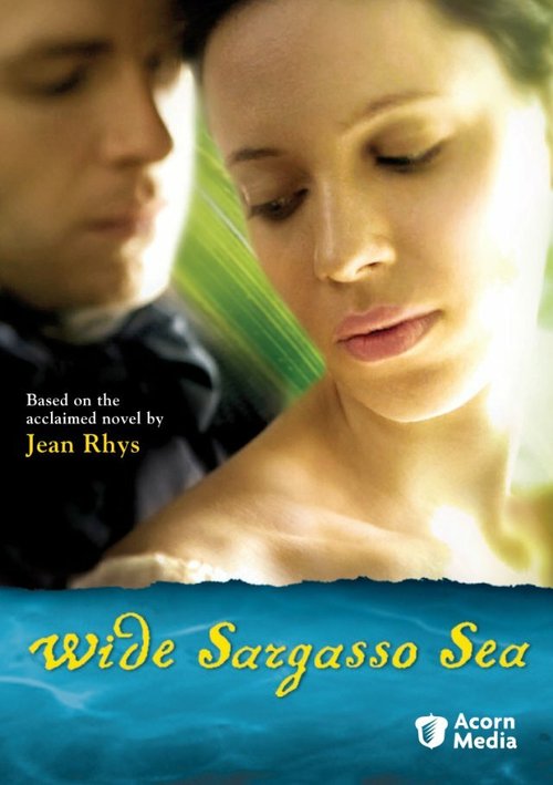 Смотреть фильм Широкое Саргассово море / Wide Sargasso Sea (2006) онлайн в хорошем качестве HDRip