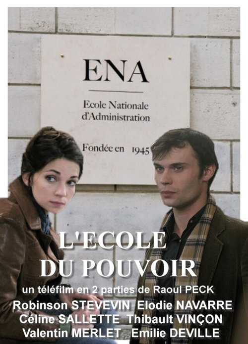 Смотреть фильм Школа власти / L'école du pouvoir (2009) онлайн в хорошем качестве HDRip