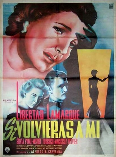 Смотреть фильм Si volvieras a mi (1954) онлайн в хорошем качестве SATRip