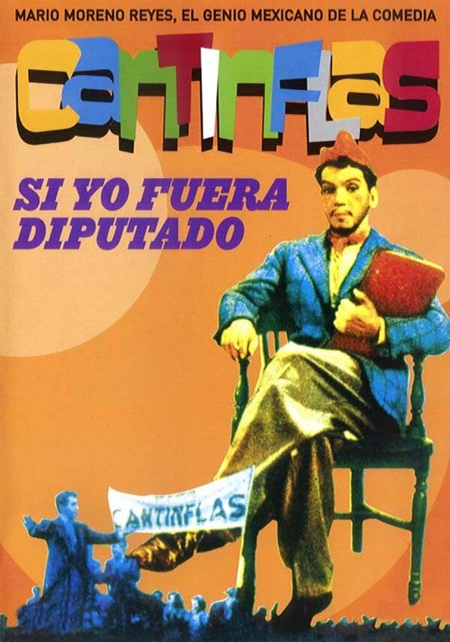 Смотреть фильм Si yo fuera diputado (1952) онлайн в хорошем качестве SATRip
