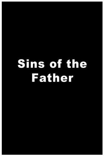 Смотреть фильм Sins of the Father (1985) онлайн в хорошем качестве SATRip