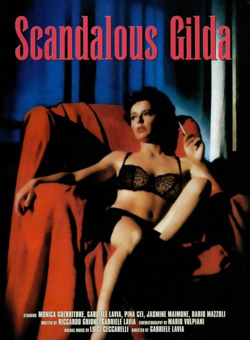 Смотреть фильм Скандальная Джильда / Scandalosa Gilda (1985) онлайн в хорошем качестве SATRip