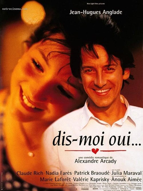 Смотреть фильм Скажи мне «Да» / Dis-moi oui... (1995) онлайн в хорошем качестве HDRip
