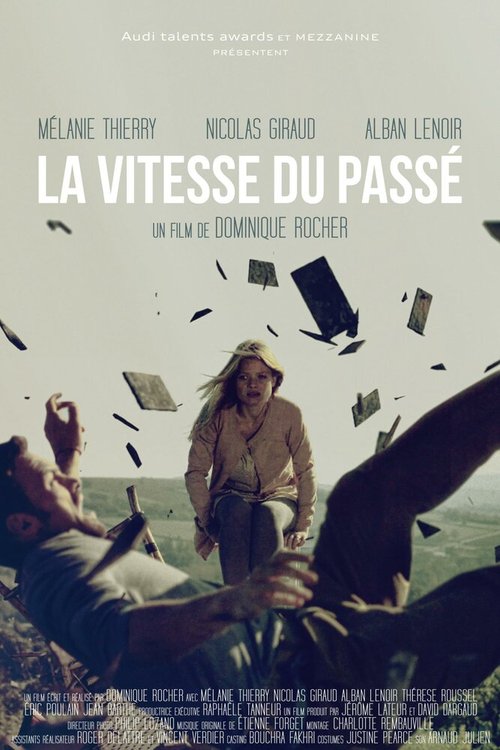 Смотреть фильм Скорость прошлого / La vitesse du passé (2011) онлайн 