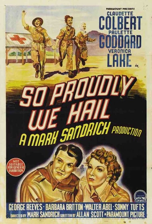 Смотреть фильм Сквозь горе, тоску и утраты / So Proudly We Hail! (1943) онлайн в хорошем качестве SATRip