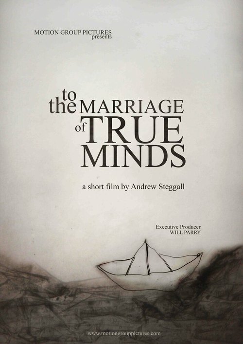 Слияние двух верных душ / To the Marriage of True Minds