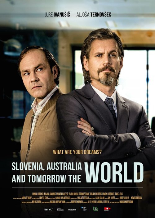 Смотреть фильм Словения, Австралия и завтра весь мир / Slovenija, Avstralija in jutri ves svet (2017) онлайн в хорошем качестве HDRip