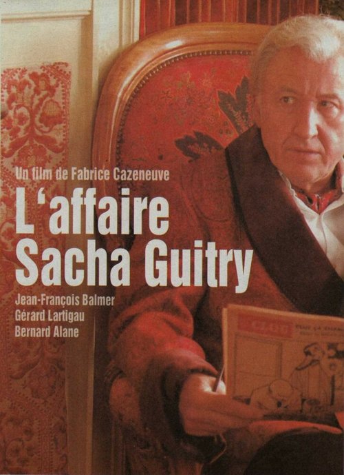 Случай Саша Гитри / L'affaire Sacha Guitry