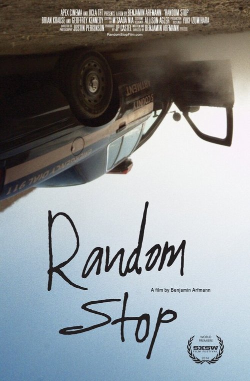Смотреть фильм Случайная остановка / Random Stop (2014) онлайн 