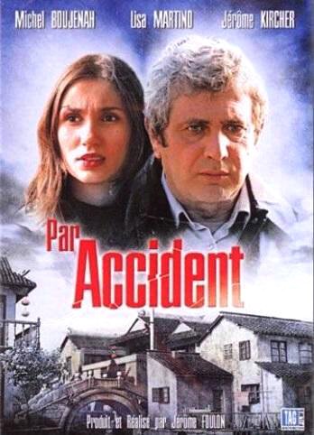 Смотреть фильм Случайно / Par accident (2004) онлайн в хорошем качестве HDRip