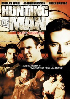 Смотреть фильм Смертельная охота / Hunting of Man (2003) онлайн в хорошем качестве HDRip