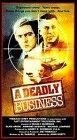 Смотреть фильм Смертельный бизнес / A Deadly Business (1986) онлайн в хорошем качестве SATRip
