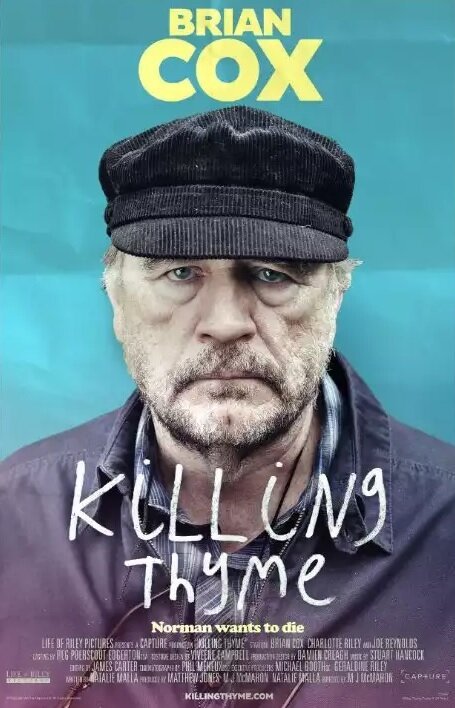 Смотреть фильм Смертельный тимьян / Killing Thyme (2015) онлайн в хорошем качестве HDRip