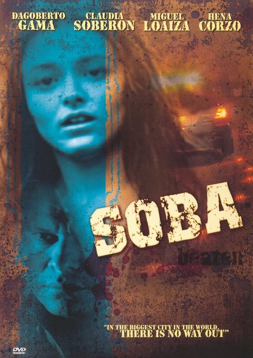 Смотреть фильм Soba (2004) онлайн в хорошем качестве HDRip