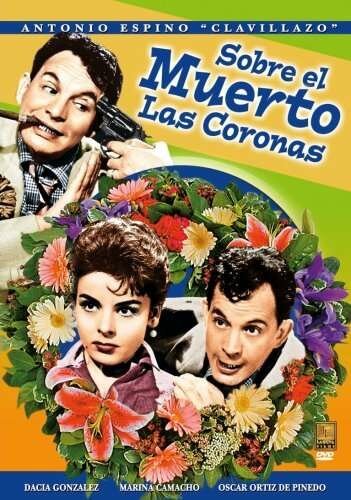 Смотреть фильм Sobre el muerto las coronas (1961) онлайн в хорошем качестве SATRip