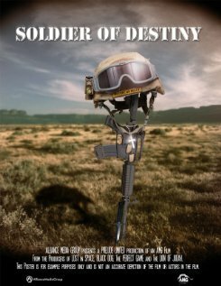 Смотреть фильм Soldier of Destiny (2012) онлайн в хорошем качестве HDRip