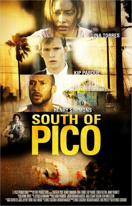 Смотреть фильм South of Pico (2007) онлайн в хорошем качестве HDRip
