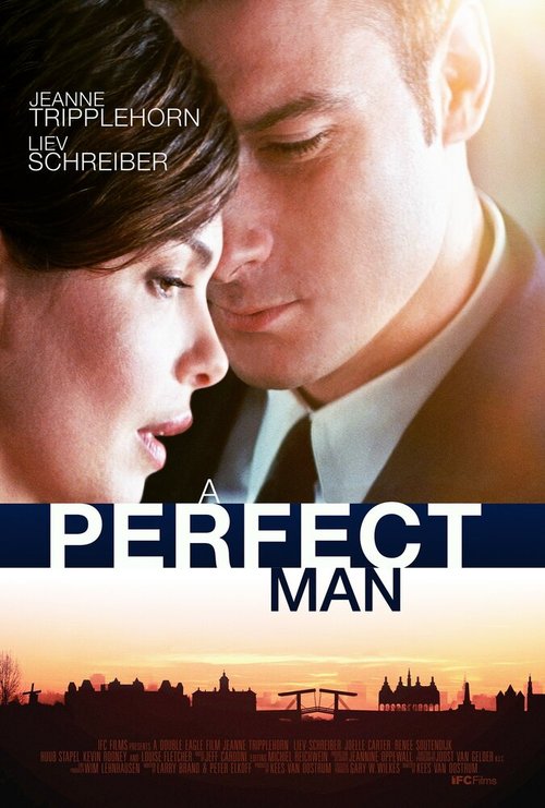 Смотреть фильм Совершенный мужчина / A Perfect Man (2013) онлайн в хорошем качестве HDRip