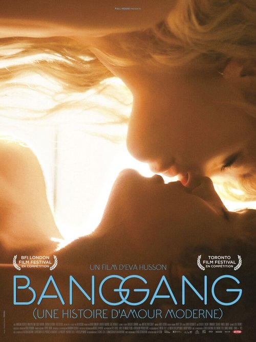 Смотреть фильм Современная история любви / Bang Gang (une histoire d'amour moderne) (2015) онлайн в хорошем качестве HDRip