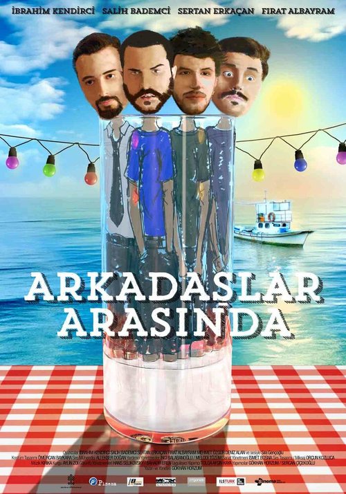 Смотреть фильм Среди друзей / Arkadaslar Arasinda (2013) онлайн в хорошем качестве HDRip
