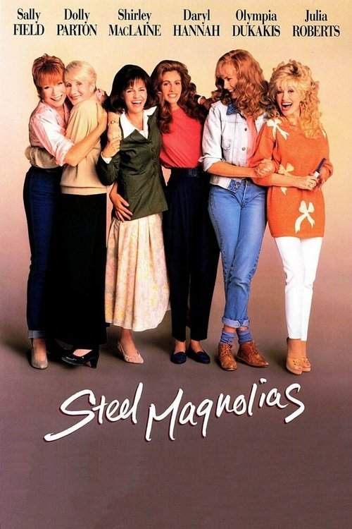 Смотреть фильм Стальные магнолии / Steel Magnolias (1989) онлайн в хорошем качестве SATRip