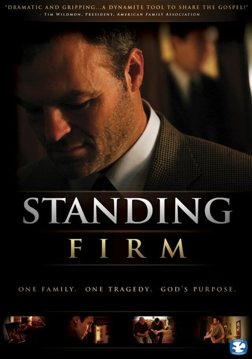 Смотреть фильм Standing Firm (2010) онлайн в хорошем качестве HDRip