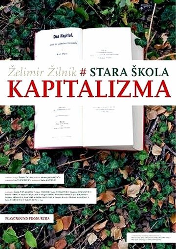 Смотреть фильм Старая школа капитализма / Stara skola kapitalizma (2009) онлайн в хорошем качестве HDRip