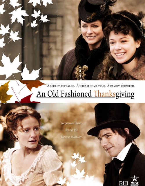 Смотреть фильм Старый добрый День Благодарения / An Old Fashioned Thanksgiving (2008) онлайн в хорошем качестве HDRip