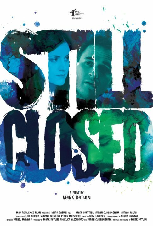 Смотреть фильм Still Closed (2016) онлайн в хорошем качестве CAMRip