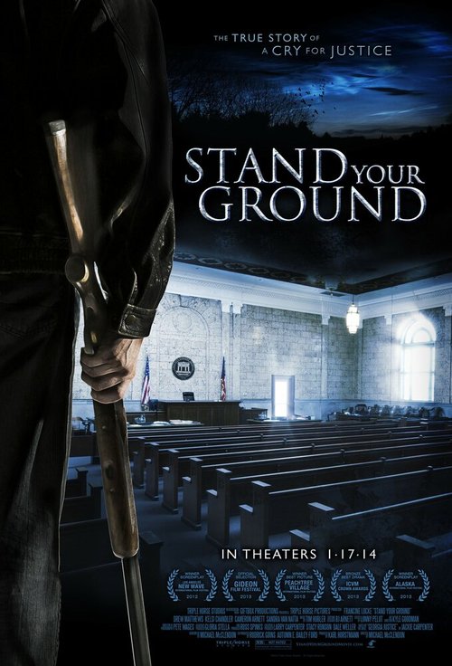Смотреть фильм Стоять на своём / Stand Your Ground (2013) онлайн в хорошем качестве HDRip