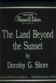 Смотреть фильм Страна по ту сторону заката / The Land Beyond the Sunset (1912) онлайн 