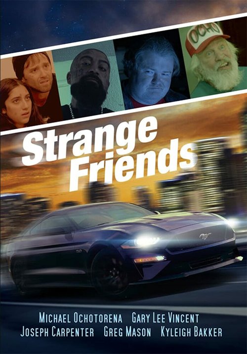 Смотреть фильм Strange Friends (2021) онлайн в хорошем качестве HDRip