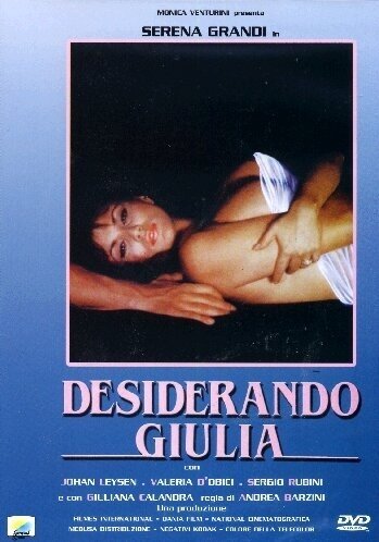 Смотреть фильм Страсть к Джулии / Desiderando Giulia (1986) онлайн в хорошем качестве SATRip