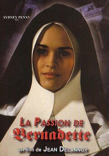 Страсти по Бернадетт / La passion de Bernadette
